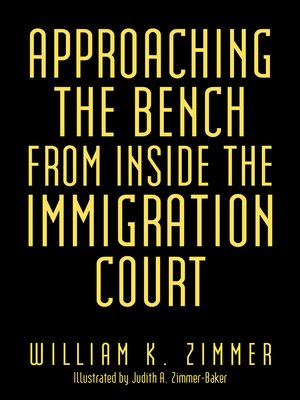 cover image of Approaching the Bench from Inside the Immigration Court
